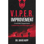 V.I.P.E.R. Improvement: Fire/EMS Department Leadership and Management - Paperback