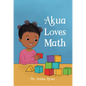 Akua Loves Math - Library Binding