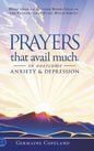Prayers that Avail Much to Overcome Anxiety and Depression - Hardcover