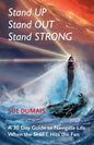 Stand Up, Stand Out, Stand Strong: A 30-Day Guide to Navigate Life When the Shift Hits the Fan - Paperback