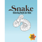 Snake Coloring Book for Kids: Coloring book for Boys, Toddlers, Girls, Preschoolers, Kids (Ages 4-6, 6-8, 8-12) - Paperback