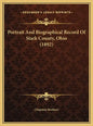 Portrait And Biographical Record Of Stark County, Ohio (1892) - Hardcover