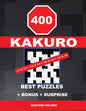 400 KAKURO 13 x 13 + 14 x 14 + 15 x 15 + 16 x 16 best puzzles + BONUS + surprise: Holmes presents to your attention the excellent, proven sudoku. Form - Paperback