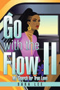 Go with the Flow II: My Search for True Love - Paperback