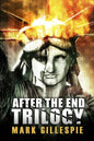 After the End Trilogy: The Complete Post-Apocalyptic Series - Paperback