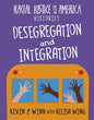 Desegregation and Integration - Paperback