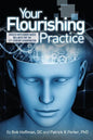 Your Flourishing Practice: Success with Brain-Based Wellness for the 21st Century Chiropractor - Paperback