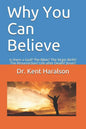 Why You Can Believe: Is there a God? The Bible? The Virgin Birth? The Resurrection? Life after Death? Jesus? - Paperback