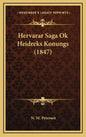 Hervarar Saga Ok Heidreks Konungs (1847) - Hardcover