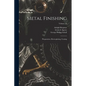 Metal Finishing: Preparation, Electroplating, Coating; Volume 20 - Paperback