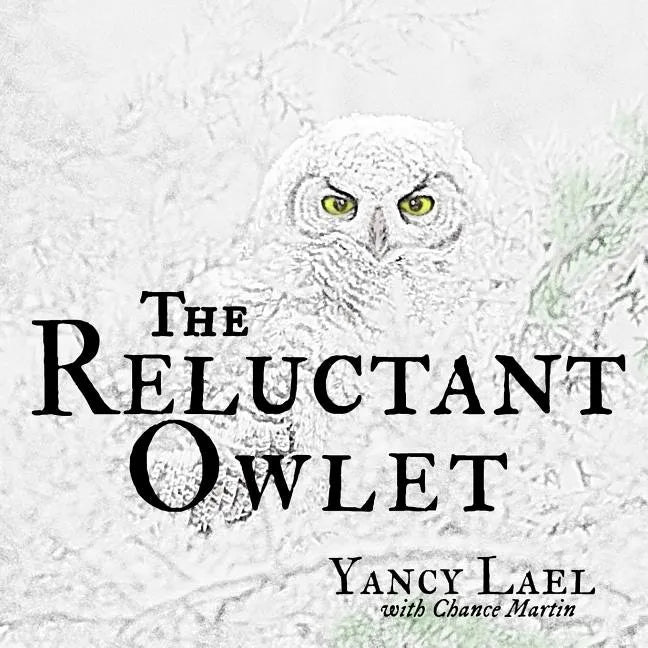 The Reluctant Owlet - Paperback
