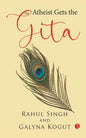 An Atheist Gets the Gita - Paperback