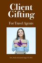 Client Gifting For Travel Agents - Paperback