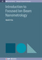 Introduction to Focused Ion Beam Nanometrology - Hardcover