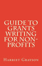 Guide to Grants Writing for Non-Profits - Paperback