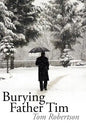 Burying Father Tim - Hardcover