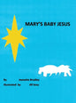 Mary's Baby Jesus - Hardcover