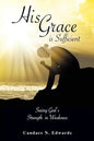 His Grace is Sufficient - Paperback