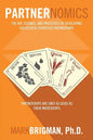 Partnernomics: The Art, Science, and Processes of Developing Successful Strategic Partnerships - Paperback