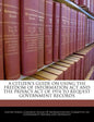 A Citizen's Guide on Using the Freedom of Information ACT and the Privacy Act of 1974 to Request Government Records - Paperback
