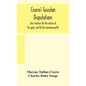 Cicero's Tusculan disputations: also treatises On the nature of the gods, and On the commonwealth - Hardcover
