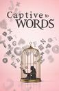 Captive to Words - Paperback