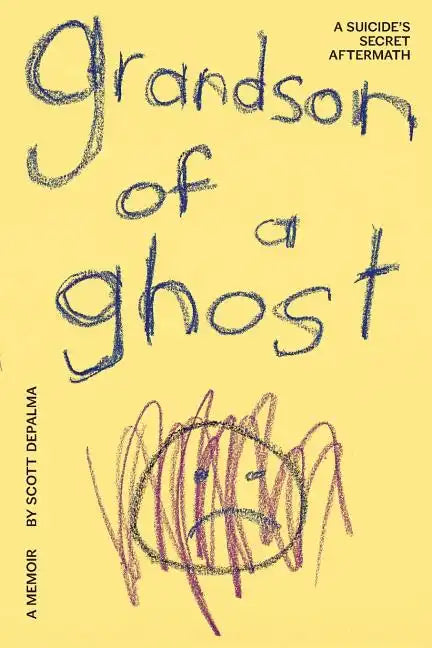 Grandson of a Ghost: A Suicide's Secret Aftermath - Paperback