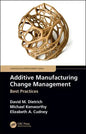 Additive Manufacturing Change Management: Best Practices - Paperback
