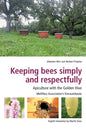 Keeping Bees Simply and Respectfully: Apiculture with the Golden Hive - Paperback