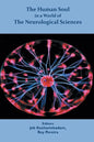 The Human Soul in a World of The Neurological Sciences - Paperback