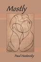 Mostly - Paperback