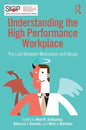 Understanding the High Performance Workplace: The Line Between Motivation and Abuse - Paperback