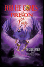 For He Comes Out of Prison to be King - Hardcover