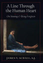 A Line Through the Human Heart: On Sinning and Being Forgiven - Hardcover