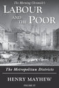 Labour and the Poor Volume IV: The Metropolitan Districts - Paperback