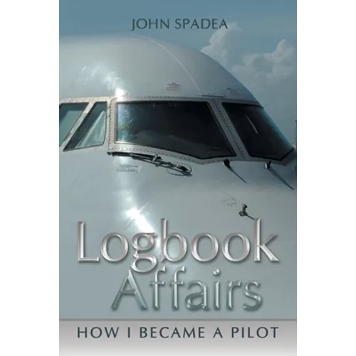 Logbook Affairs: How I Became a Pilot - Paperback