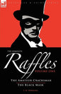 The Complete Raffles: 1-The Amateur Cracksman & the Black Mask - Paperback