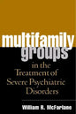 Multifamily Groups in the Treatment of Severe Psychiatric Disorders - Paperback
