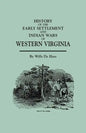 History of the Early Settlement and Indian Wars of Western Virginia - Paperback