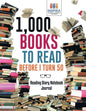 1,000 Books to Read Before I Turn 50 Reading Diary Notebook Journal - Paperback