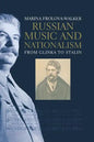 Russian Music and Nationalism: From Glinka to Stalin - Paperback