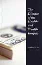 The Disease of the Health & Wealth Gospels - Paperback