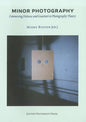 Minor Photography: Connecting Deleuze and Guattari to Photography Theory - Paperback