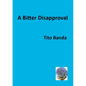 A Bitter Disapproval - Paperback
