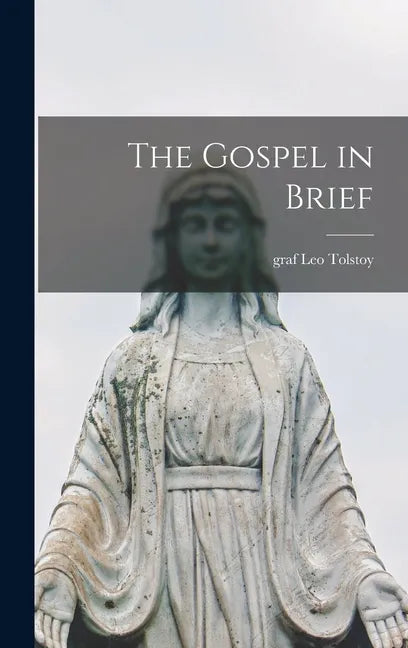 The Gospel in Brief - Hardcover
