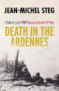 Death in the Ardennes: 22nd August 1914: France's Deadliest Day - Paperback