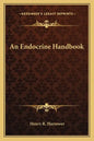 An Endocrine Handbook - Paperback