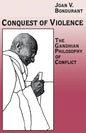 Conquest of Violence: The Gandhian Philosophy of Conflict. with a New Epilogue by the Author - Paperback