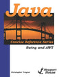 Java Concise Reference Series: Swing And AWT - Paperback