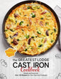 The Greatest Lodge Cast Iron Cookbook: Simple and Easy with Over 150 Recipes for Your Cast-Iron Cookware (BOOK 3) - Paperback
